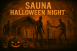 Sauna Halloween Night (PIDAL)
