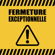 Fermeture exceptionnelle PIDAL